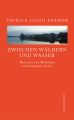 Zwischen Waldern und Wasser