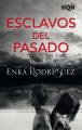 Esclavos del pasado