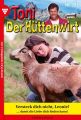 Toni der Huttenwirt 203 – Heimatroman