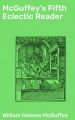 McGuffey's Fifth Eclectic Reader