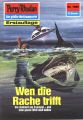 Perry Rhodan 1586: Wen die Rache trifft