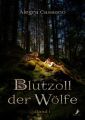 Blutzoll der Wolfe: Band 1