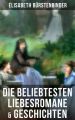 Die beliebtesten Liebesromane & Geschichten von Elisabeth Burstenbinder