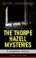 THE THORPE HAZELL MYSTERIES  Complete Series: 9 Thrillers in One Volume