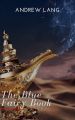 The Blue Fairy Book  (Aladdin and the Wonderful Lamp, Beauty and the Beast, Hansel and Grettel....)