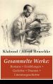 Gesammelte Werke: Romane + Erzahlungen + Gedichte + Dramen + Literaturgeschichte