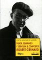 Pasion, desarraigo y literatura: el compositor Robert Gerhard