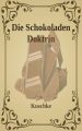 Die Schokoladen Doktrin