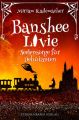 Banshee Livie (Band 4): Seelensorge fur Debutanten
