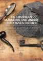 Die tanzenden Mannchen und andere Detektivgeschichten