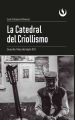 La Catedral del Criollismo