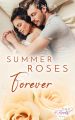 Summer Roses Forever