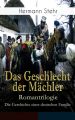 Das Geschlecht der Machler – Romantrilogie: Die Geschichte einer deutschen Familie
