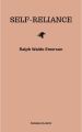 Self-Reliance: The Wisdom of Ralph Waldo Emerson as Inspiration for Daily Living Self-Reliance: The Wisdom of Ralph Waldo Emerson as Inspiration for Daily Living