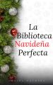La Biblioteca Navidena Perfecta