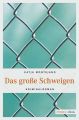 Das gro?e Schweigen