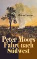 Peter Moors Fahrt nach Sudwest