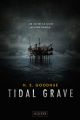 TIDAL GRAVE - Ihr hattet es nicht wecken durfen!