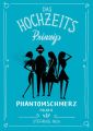 Das Hochzeitsprinzip 8: Phantomschmerz