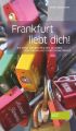 Frankfurt liebt dich!