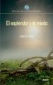 El esplendor y el miedo