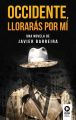 Occidente, lloraras por mi