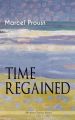 TIME REGAINED (Modern Classics Series)