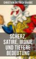 Scherz, Satire, Ironie und tiefere Bedeutung