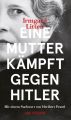 Eine Mutter kampft gegen Hitler (eBook)