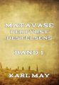 Matavase, der Furst des Felsens, Band 1