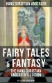 Fairy Tales & Fantasy: The Hans Christian Andersen's Edition (All 127 Stories in one volume)