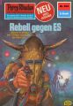 Perry Rhodan 834: Rebell gegen ES