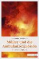 Muller und die Ambulanzexplosion
