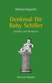 Denkmal fur Baby Schiller