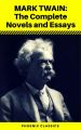 Mark Twain: The Complete Novels and Essays (Phoenix Classics)