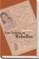 Von Anfang an Rebellin