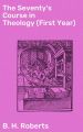 The Seventy's Course in Theology (First Year)