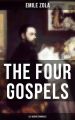 THE FOUR GOSPELS (Les Quatre Evangiles)