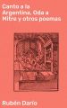 Canto a la Argentina, Oda a Mitre y otros poemas