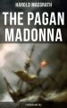 The Pagan Madonna (A Treasure Hunt Tale)