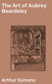 The Art of Aubrey Beardsley