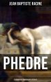 Phedre: Klassiker der franzosischen Literatur