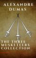 The Three Musketeers Complete Collection