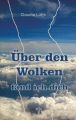 Uber den Wolken fand ich dich