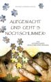 Aufgewacht und geht?s noch schlimmer?