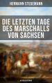 Die letzten Tage des Marschalls von Sachsen (Historischer Roman)