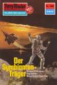 Perry Rhodan 1085: Der Symbionten-Trager