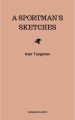 A Sportman's Sketches