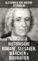 Alexander von Ungern-Sternberg: Historische Romane, Seesagen, Marchen & Biografien