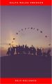 Self-Reliance: The Wisdom of Ralph Waldo Emerson as Inspiration for Daily Living Self-Reliance: The Wisdom of Ralph Waldo Emerson as Inspiration for Daily Living